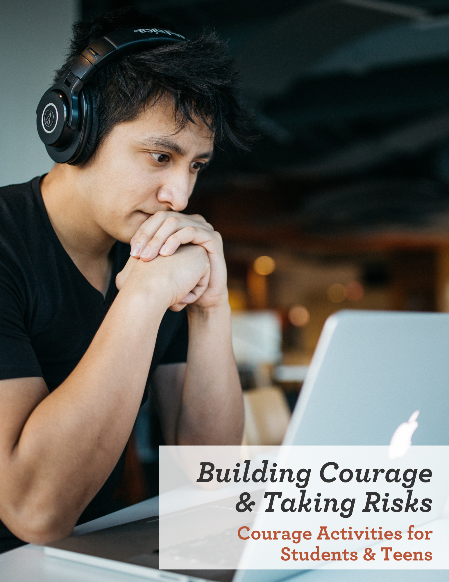 Building Courage & Taking Risks